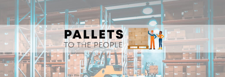 Pallets to the People