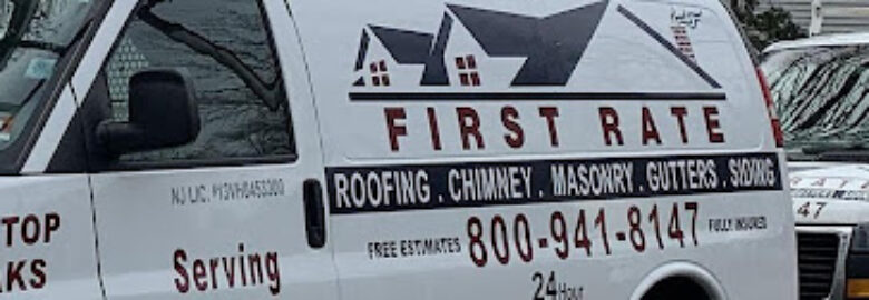 First Rate Roofing and Chimney